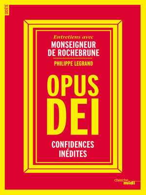 cover image of Opus Dei--Confidences inédites